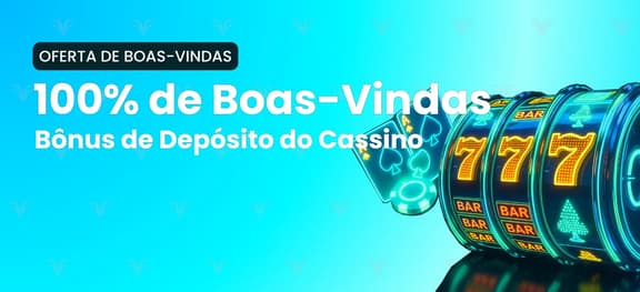 missing symbol: Bônus de 100% no Primeiro Depósito de Cassino_alt